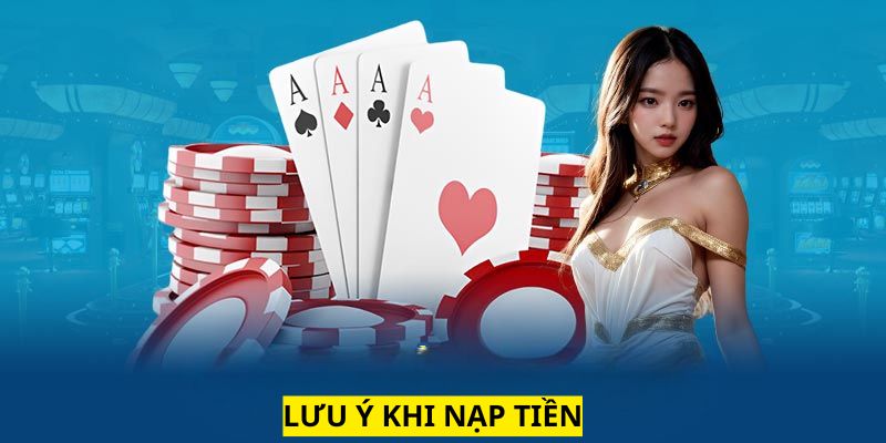 Chú ý nạp tiền vào TG88